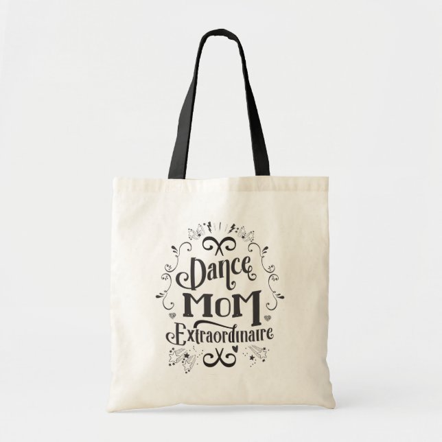 Dance Mum Extraordinaire Tote Bag - Black (Front)