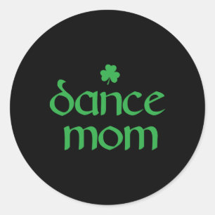 Dance Mum Irish Shamrock Dancing Womens 1  Classic Round Sticker