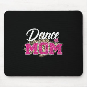 Dance Mum Leopard Funny Dancing Mum Mother's Day Mouse Mat