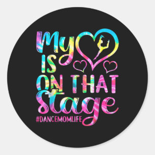 Dance Mum Retro My Heart Is On That Stage Dance Re Classic Round Sticker