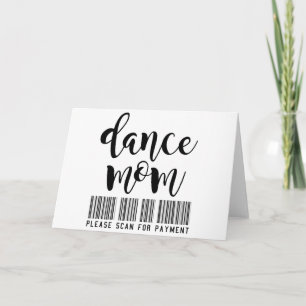 Dance Mum - Scan for Payment Personalised Card