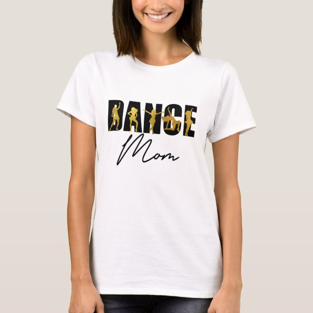  Dance Mum Shirt, Mum Life Shirt, Cute Mum Gift, T-Shirt (Front)