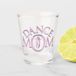 Dance Mum Shot Glass
