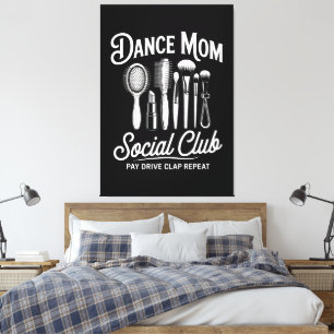 Dance Mum Social Club Mummy Canvas Print