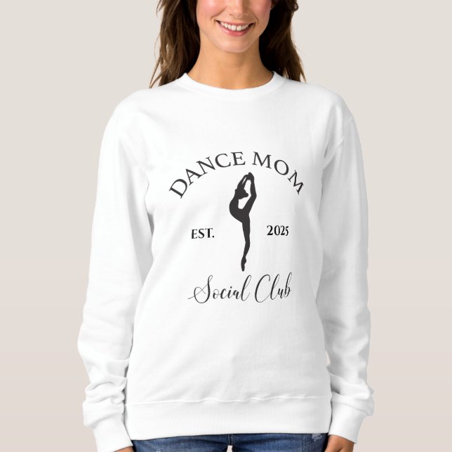 Dance Mum Social Club Sweatshirt (Front)