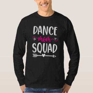 Dance Mum Squad Funny Pink Cute Arrow And Heart T-Shirt