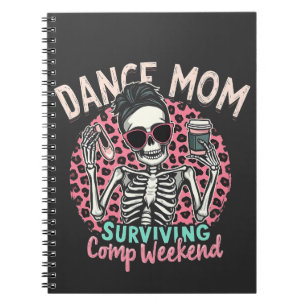 Dance Mum Surviving Comp Weekend Notebook