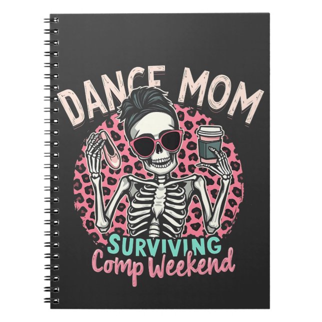 Dance Mum Surviving Comp Weekend Notebook (Front)