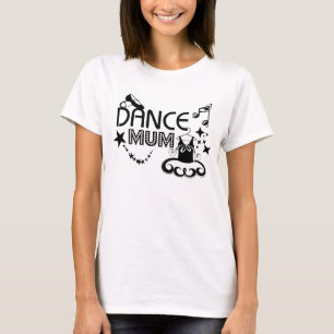 Dance Mum T-shirt