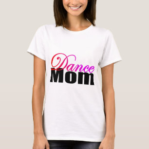 Dance Mum T-Shirt