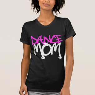 Dance Mum T-Shirt