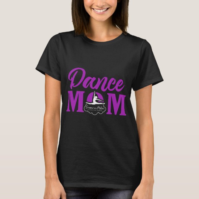 Dance Mum T-Shirt (Front)
