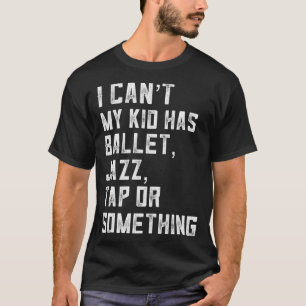 Dance Mum  Tap Dance Jazz Ballet  For Teen Girls T-Shirt