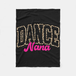 Dance Nana Leopard Dancing Nana Life Girls Women D Fleece Blanket