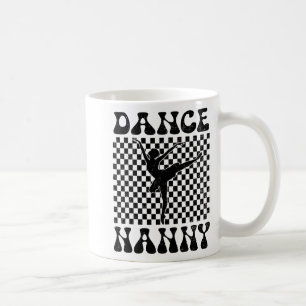 Dance Nanny Dance Lover Mothers Day Coffee Mug