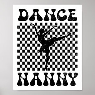 Dance Nanny Dance Lover Mothers Day  Poster