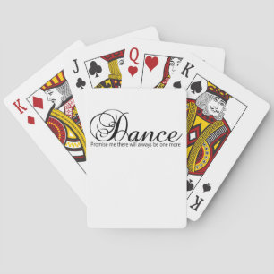Dance Promise Me There Will Always Be One More Playing Cards