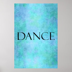 Dance Quote Teal Blue Watercolor Dancing Template Poster