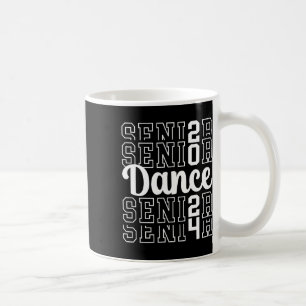 Dance Senior 2024 Cl Of 2024 Senior Dancer Coffee Mug