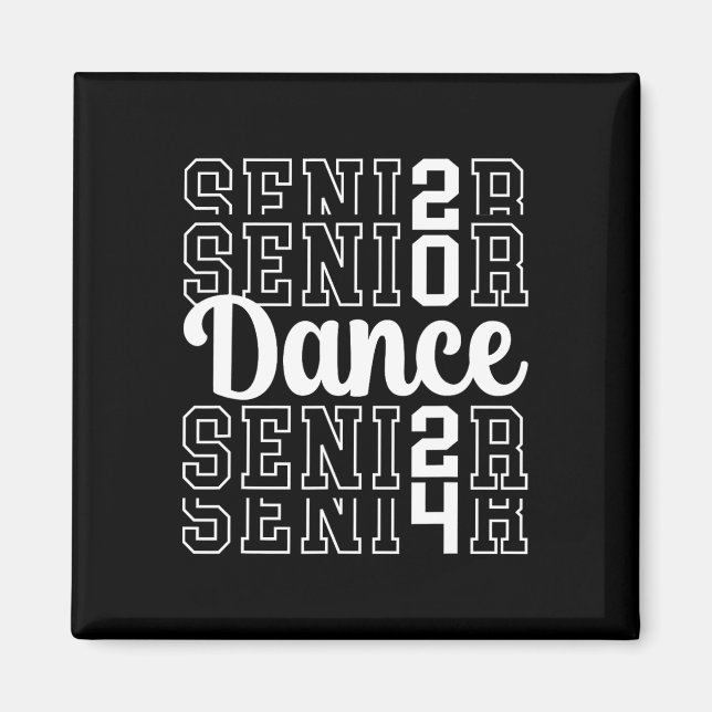 Dance Senior 2024 Cl Of 2024 Senior Dancer  Magnet (Front)