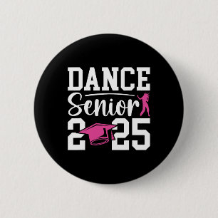 Dance Senior 2025 Cl Of 2025 Senior Dancer 6 Cm Round Badge