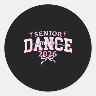 Dance senior mum 2026 coquette ballet dancing classic round sticker