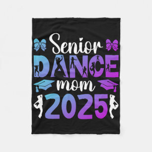 Dance Senior Mum Of A Senior Dancer Mum 2025  Fleece Blanket