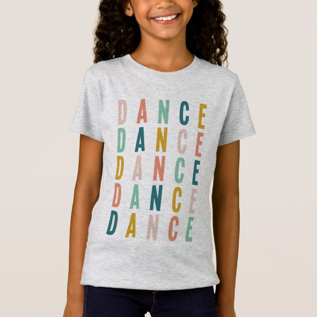 Dance | Simple Cute Colourful Dancer Typography T-Shirt (Front)