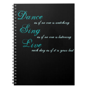 Dance sing live... notebook