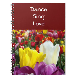 Dance Sing Love notebook Tulip Flowers Floral
