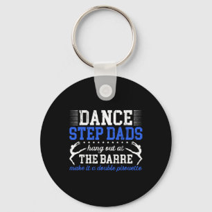 Dance Step-dad Funny Dancing Stepdad Of A Dancer S Key Ring