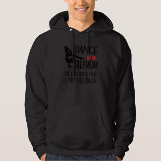 Dance Stepmom   Dancing Stepmama Of A Dancer Hoodie