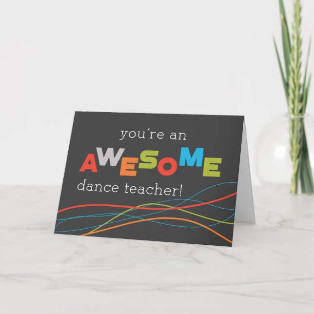 Dance Teacher Appreciation Day Awesome Card (Front)