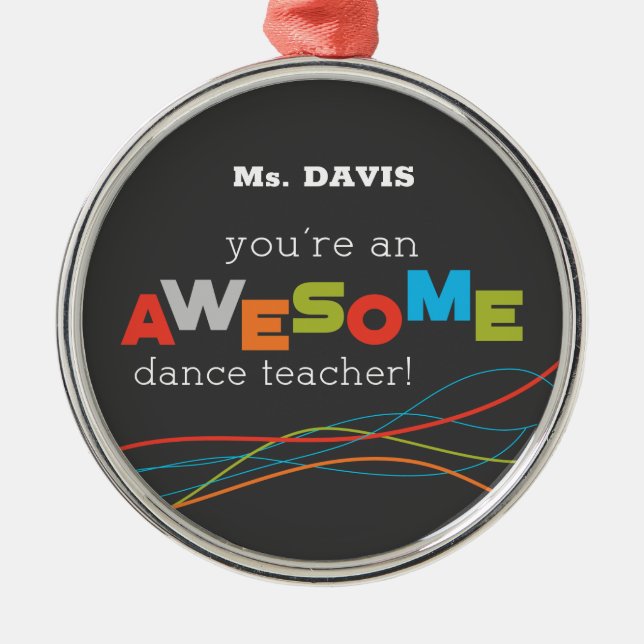Dance Teacher Appreciation Day, Awesome Metal Tree Decoration (Front)
