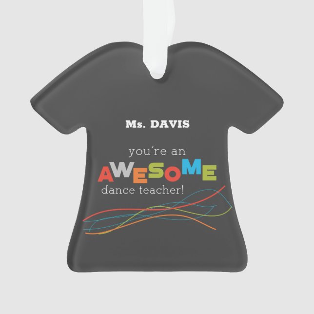 Dance Teacher Appreciation Day, Awesome Ornament (Front)