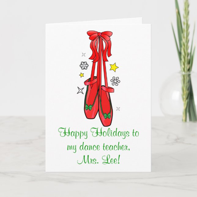 Dance Teacher Christmas Ballet Shoes Holiday Card (Front)