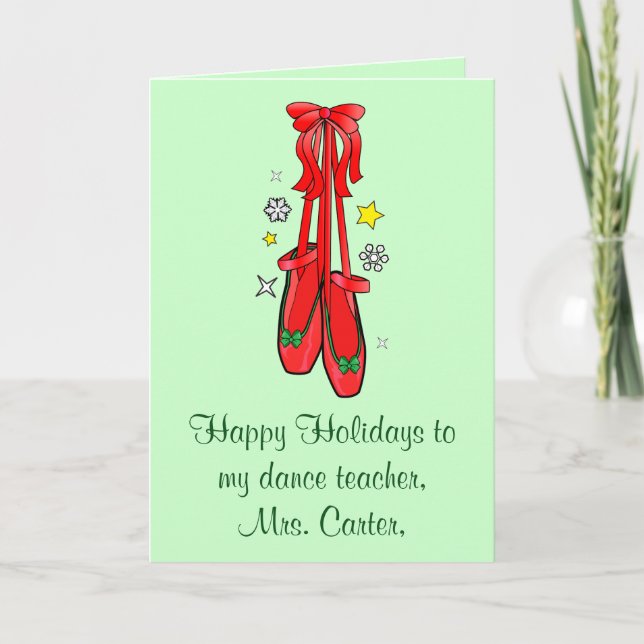 Dance Teacher Christmas Ballet Shoes Holiday Card (Front)