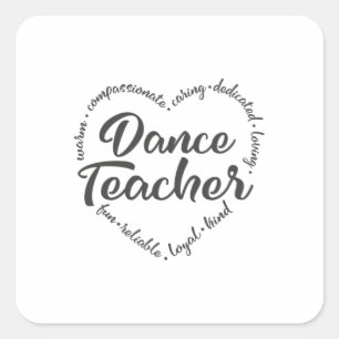 Dance teacher, dance, ballet teacher square sticker