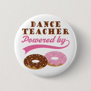 Dance Teacher Gift (Doughnuts) 6 Cm Round Badge