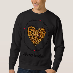 Dance Teacher Squad Appreciation Week Back To Scho Sweatshirt