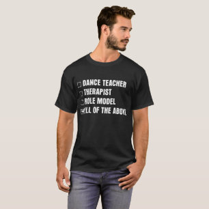Dance Teacher Therapist Role Model Checklist T-Shirt