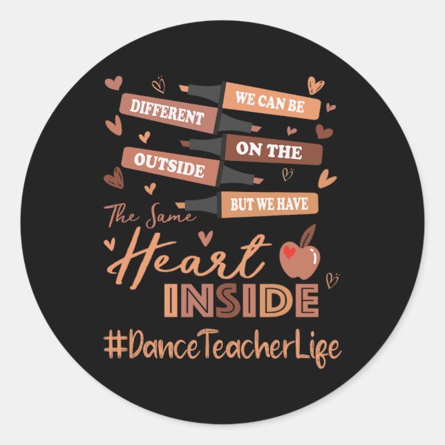 Dance Teacher We Can Be Different Black History Mo Classic Round Sticker (Front)