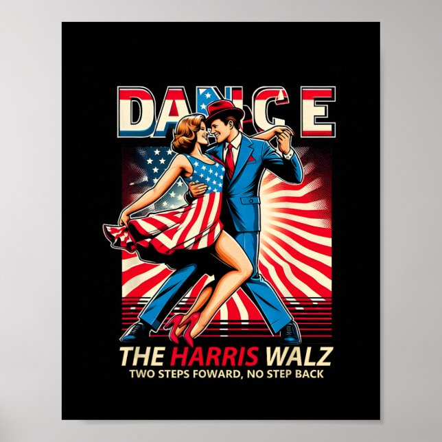 Dance The Harris Wheimer Two Steps Forward No Step Poster (Front)