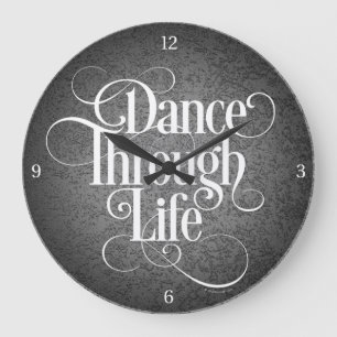 Dance Through Life Large Clock