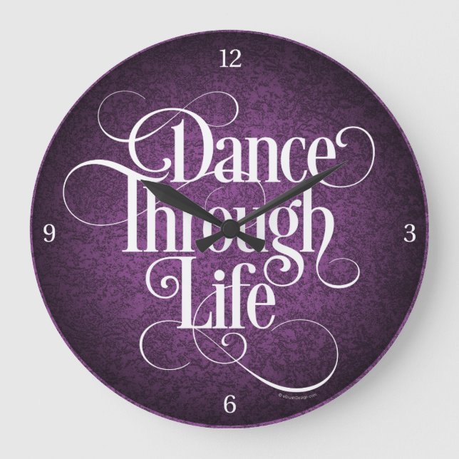 Dance Through Life Large Clock (Front)