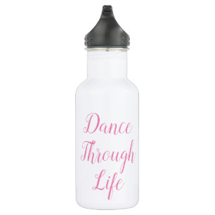 Dance Through Life Water Bottle Recital Gift