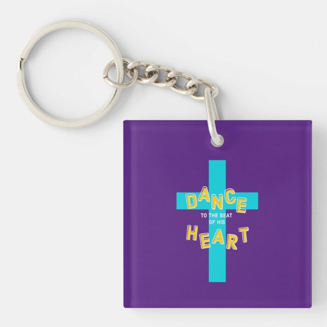 Dance to the Beat of His Heart Christian Key Ring (Front)