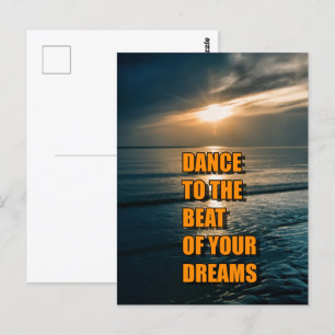 Dance to the beat of your dreams postcard