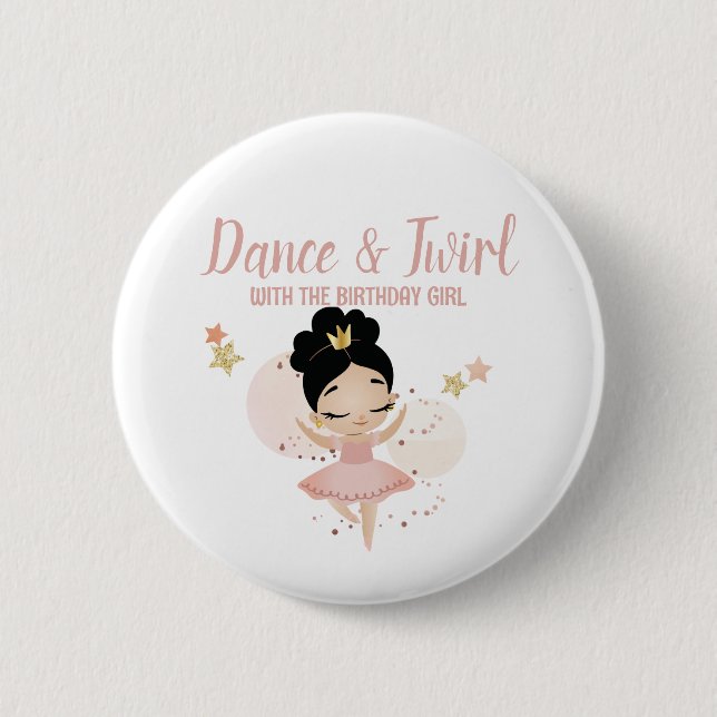 Dance & Twirl, Princess Ballerina w/Tiara Birthday 6 Cm Round Badge (Front)