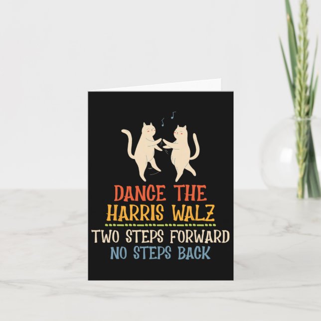 Dance Two Steps Forward No Steps Back  Card (Front)